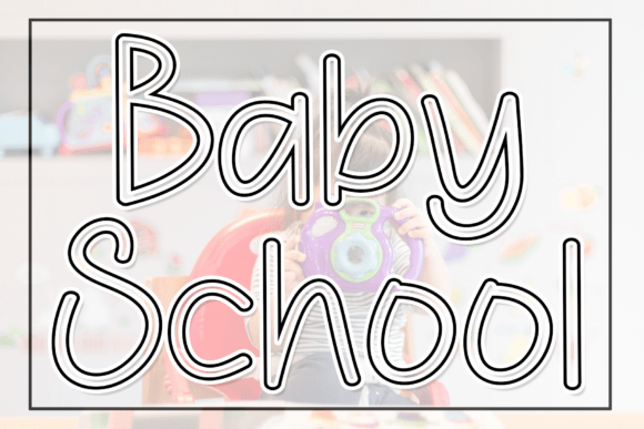 Baby School: A Modern Script for Refined Projects