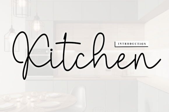 Why the Kitchen Script Font Captures Artisanal Elegance