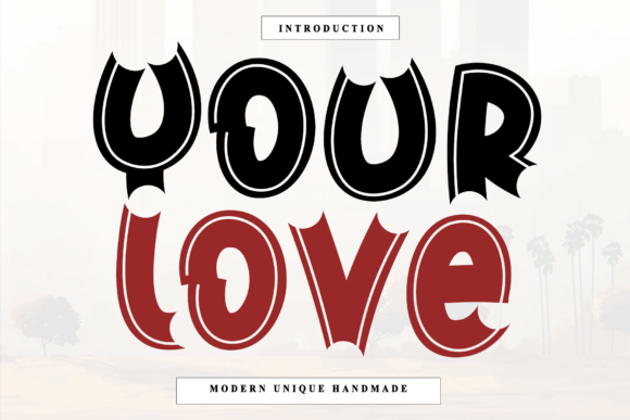 Your Love: Balancing Rhythm and Warmth in Modern Typography